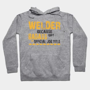 welder because badass Hoodie